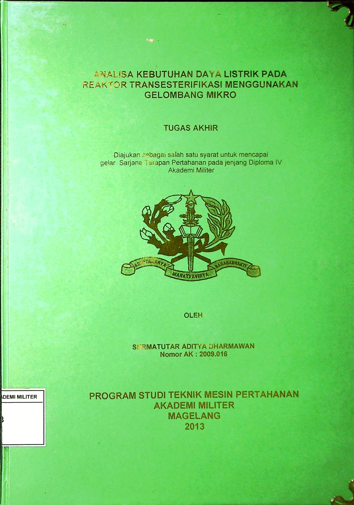 ANALISA KEBUTUHAN DAYA LISTRIK PADA REAKTOR TRANSESTERIFIKASI MENGGUNAKAN GELOMBANG MIKRO